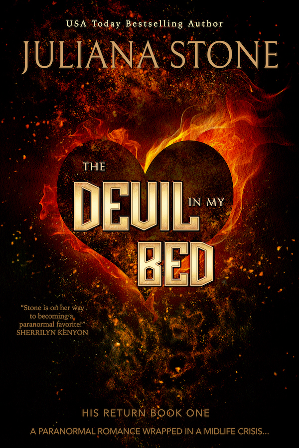 The Devil In My Bed: A Paranormal Women's Fiction Novel by Juliana Stone