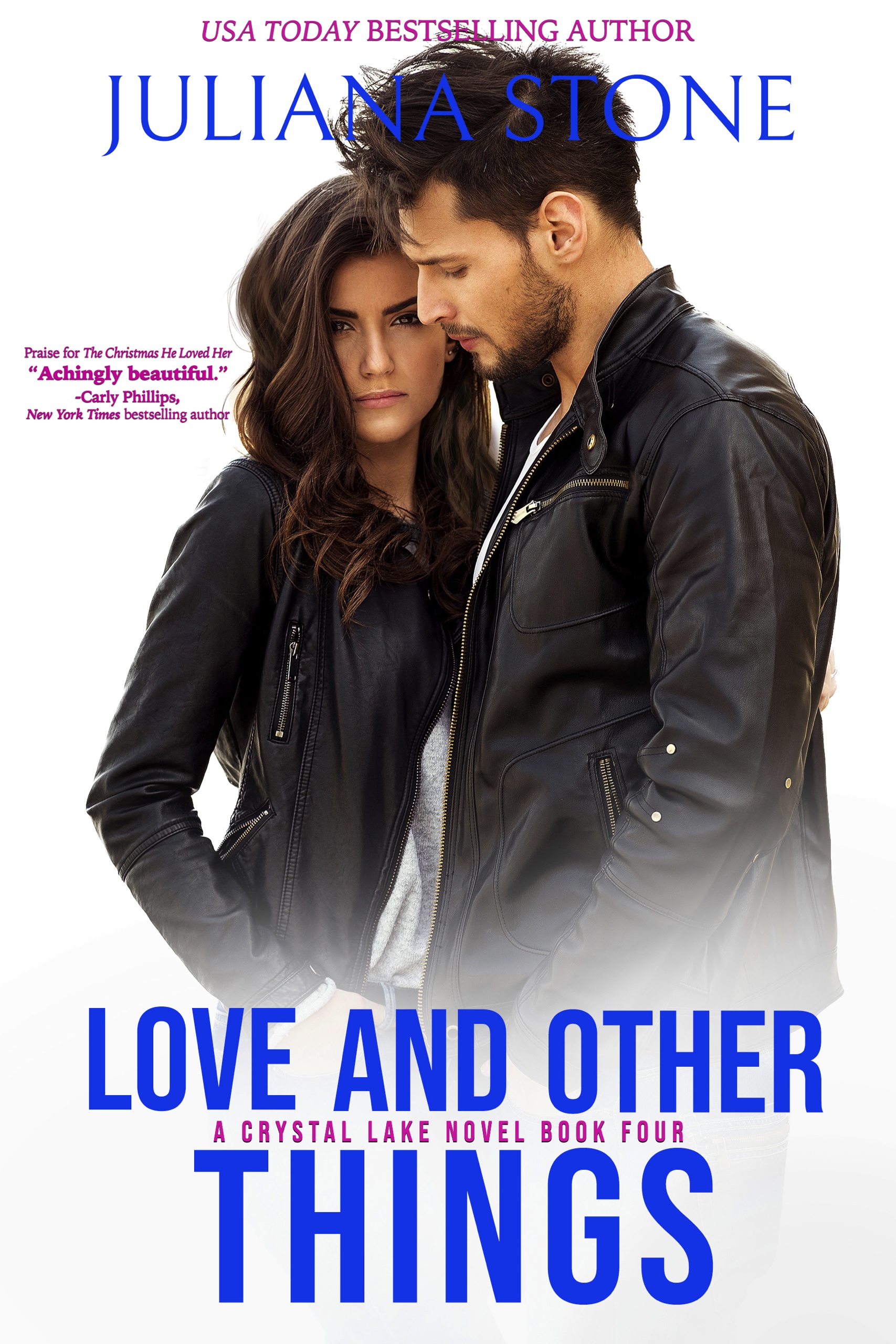 Love And Other Things by Juliana Stone